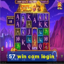 57 win com login